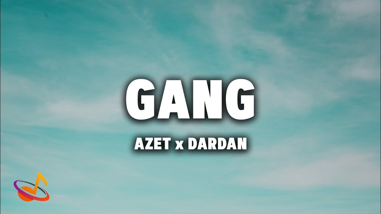 AZET x DARDAN - GANG