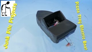 Junk Pile Projects - Pizza Tray Electric Boat