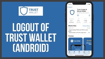 How to Logout Of Trust Wallet App (Android) ? Trust Wallet Logout 2021