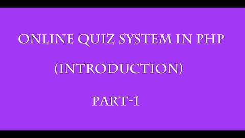 online quiz system in php hindi part -(Introduction)