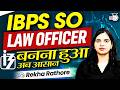 IBPS SO Law Officer Kaise Bane? Complete Preparation Strategy &amp; Syllabus  By Rekha Mam!