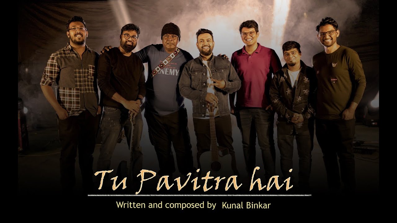 Tu Pavitra Hai   Kunal Binkar  Christian Hindi Song  Official Video