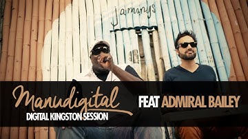 MANUDIGITAL - Digital Kingston Session Ft. Admiral Bailey (Official Video)