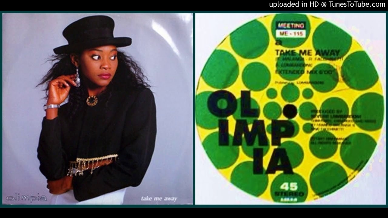 Olimpia ‎– Take Me Away (Extended Mix – 1990)