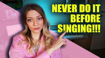 NEVER DO IT BEFORE SINGING! Vocal lessons & tips for singers
