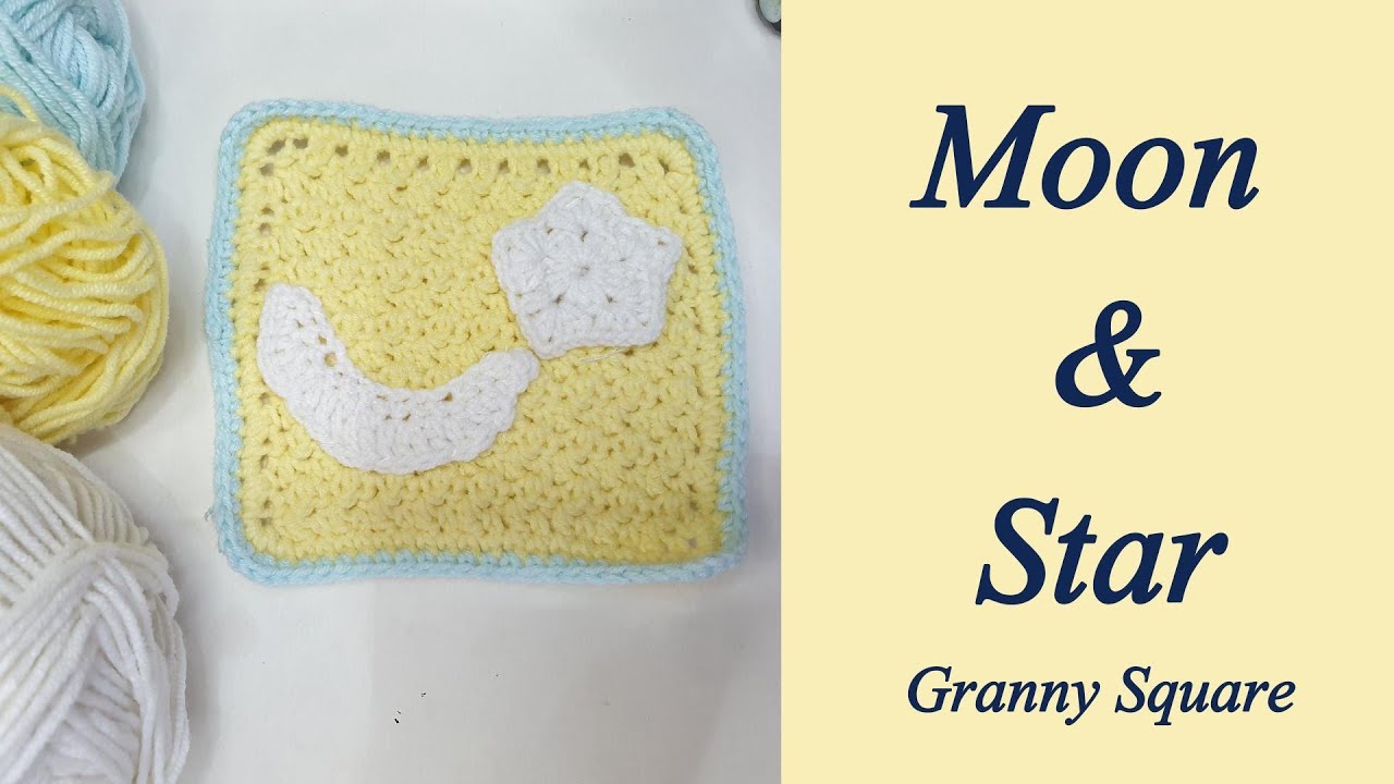 How to Moon & Star Granny Square Crochet tutorial / Step by Step