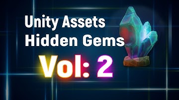 Unity Assets Hidden Gems - Vol 2