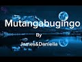 MUTANGABUGINGO || James&Daniella (Video Lyrics)