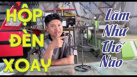 Cách làm hộp đèn xoay - How to make a rotating light box