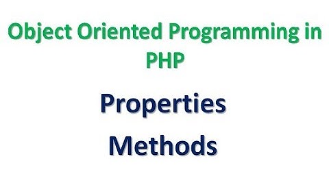 Object Oriented Programming in PHP Part 4 | Visibility of Methods and Property