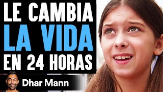 Le Cambia LA VIDA En 24 Horas | Dhar Mann