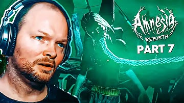 WHY DO YOU DESERVE THIS? - Amnesia: Rebirth | Blind Playthrough - Part 7