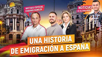 ✈🇪🇸 Una historia de emigración a España. Invitado especial –  Eugenio Danilov – comercial de Alegría