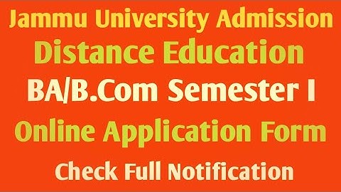 Jammu University Distance Education Online Admission Form 2021-22 Open for BA/B.Com (Semester I)