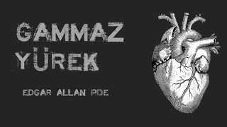 Gammaz Yürek Edgar Allan Poe En İyi Korku Hikayeleri Sesli Kitap Paranormal Hikaye