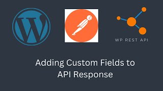 How to Add Custom Fields to WordPress API Response: A Step-by-Step Guide | WordPress | E3