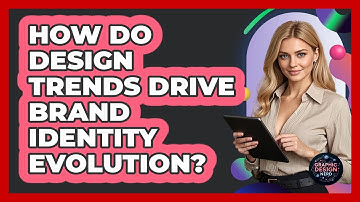 How Do Design Trends Drive Brand Identity Evolution? - Graphic Design Nerd