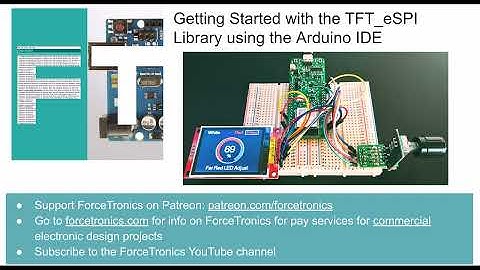 Getting Started with the TFT_eSPI Library using the Arduino IDE