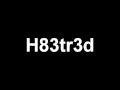 Welcome to h83tr3d