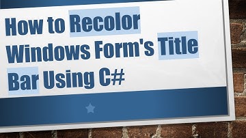 How to Recolor Windows Form