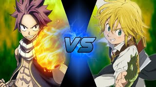 Ultimate Combat: Natsu VS Meliodas (Fairy Tail VS Nanatsu No Taizai)