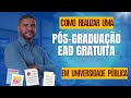 Como realizar uma Pós-Graduação Gratuita em uma Universidade ou Instituto Federal?