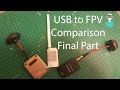 USB OTG to FPV Comparison - part 5 of 5 - SBS comparison video