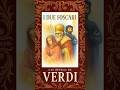 VI - I due Foscari | Las óperas de Verdi