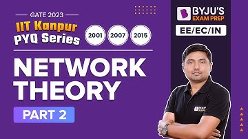 Network Theory PYQs (Part-2) | GATE 2023 Electrical (EE), Electronics (EC) & Instrumentation (IN)