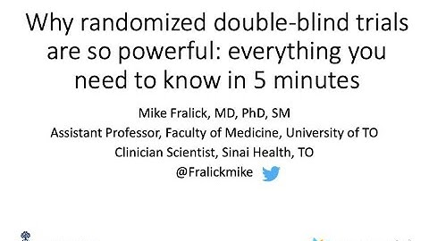 Why double-blind randomized trials are so powerful: everything you need to know in 5 minutes