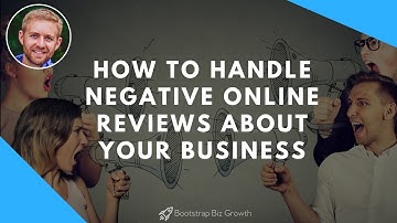How To Handle Negative Online Reviews About Your Business