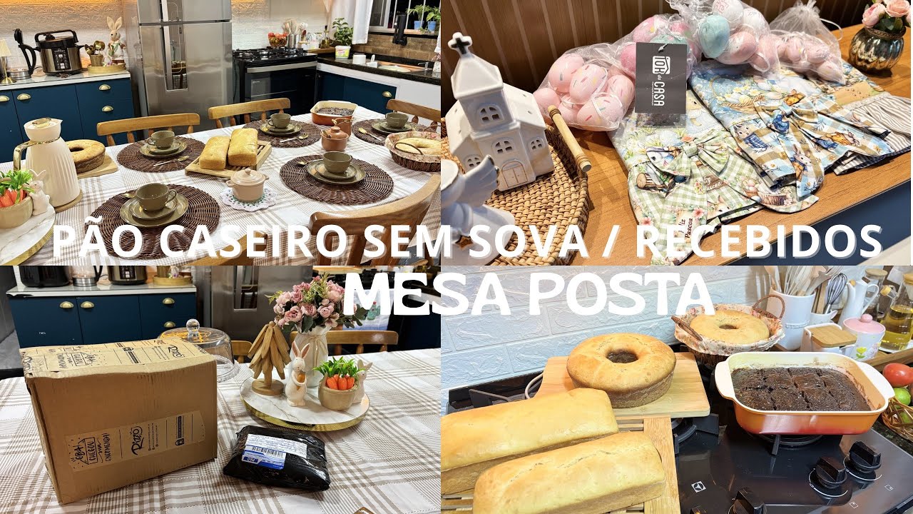 Faxina / Pão caseiro sem sova / Mesa posta / Recebidos lindos.
