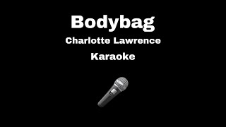 Charlotte Lawrence - Bodybag - Karaoke