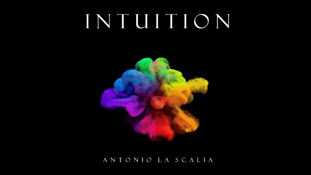 Obejrzyj Intuition - Antonio La Scalia w YouTube Obejrzyj Intuition - Antonio La Scalia w YouTube