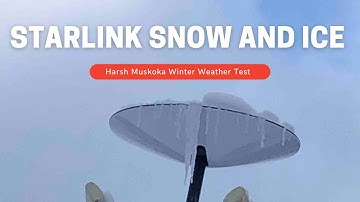 Starlink Snow and Ice Testing