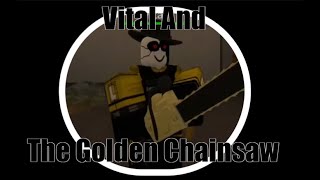 Kaiju Paradise - Vital and The Golden Chainsaw