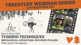 Tugging Techniques - Mechanical Advantage Webinar w/ Josiah Georgeson