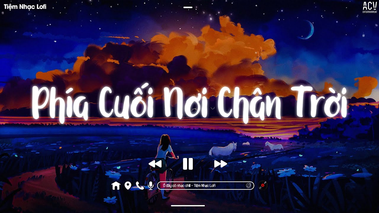 ⁣Nhạc Chill TikTok - Những Bản Lofi Việt Nhẹ Nhàng Cực Chill - Nhạc Lofi Chill Buồn Nhất 2022