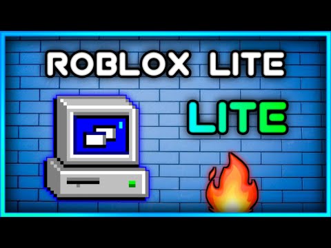 [ROBLOX LITE] NOVA ATUALIZAÇÃO DO ROBLOX LITE PARA COMPUTADOR FRACO!!! DOWNLOAD  ROBLOX LITE! PC!! 