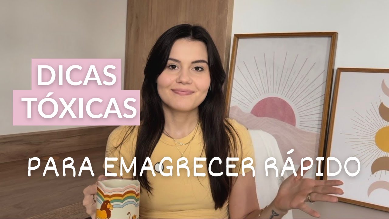 DICAS TÓXICAS PARA EMAGRECER (funciona mesmo?)
