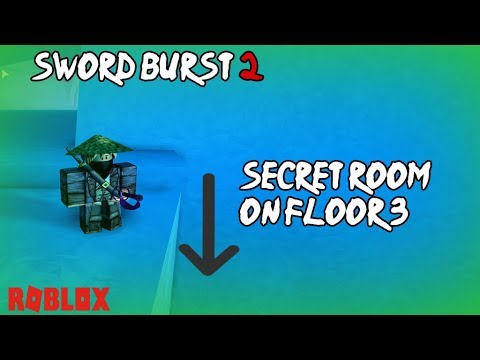 Secret Room On Floor 3 Sword Burst 2 Roblox Youtube - roblox sword burst 2 secrets and boss routes youtube