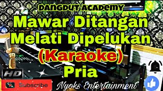 MAWAR DITANGAN MELATI DIPELUKAN - NAIS LARASATI (KARAOKE) Dangdut Academy || Nada Pria FIS minor