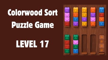 Colorwood Sort Puzzle Game Level 17 | GAME Walkthrough
