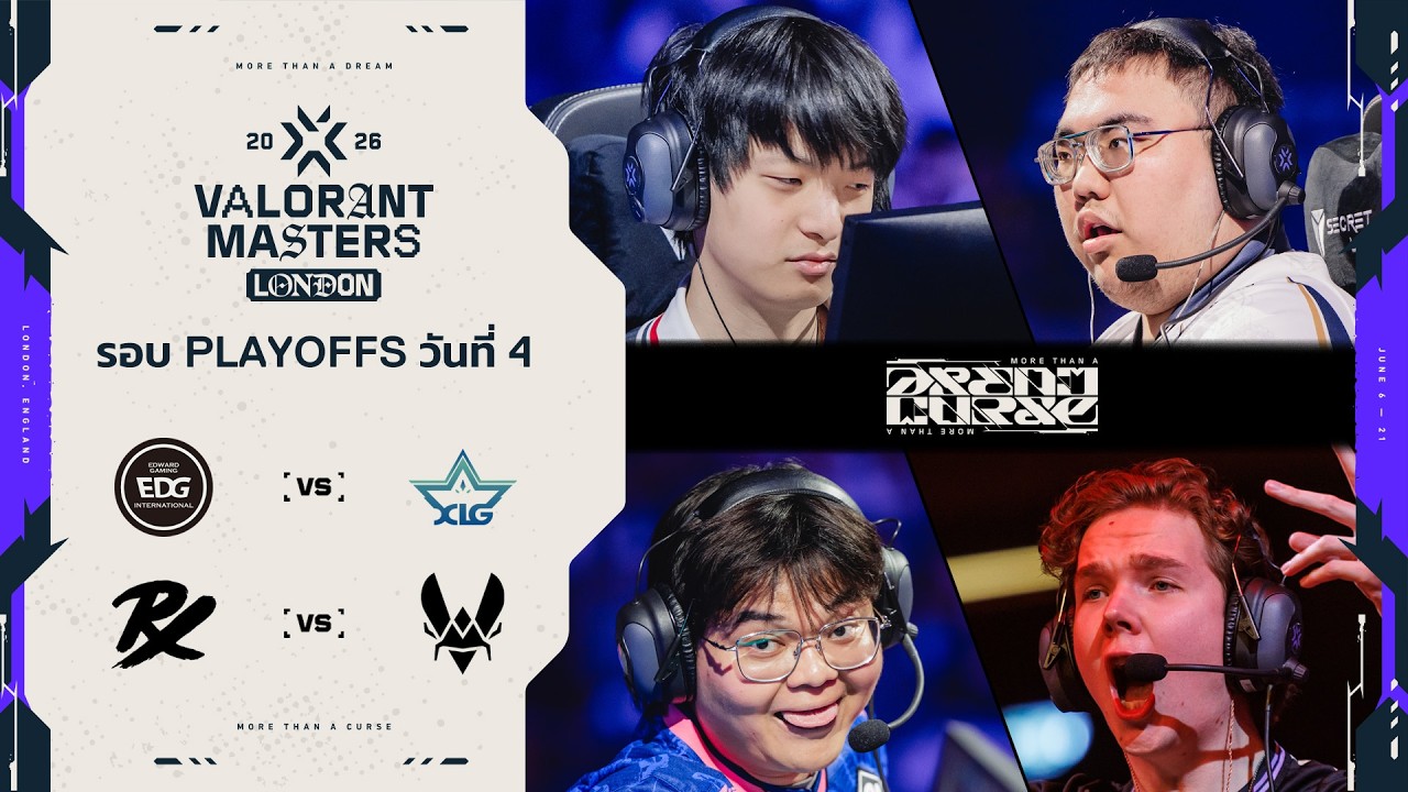 EDG vs XLG | PRX vs VIT - VALORANT Masters London - Playoffs Day 4