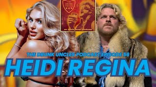 KT’s Heidi Regina | The Drunk Uncles Podcast | Episode 56