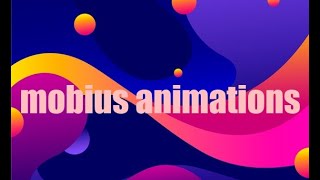 mobius animations intro