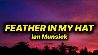 Ian Munsick - Feather In My Heart (lyrics)