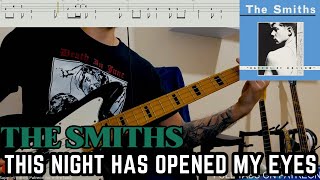 The Smiths - This Night Has Opened My Eyes (Bass Cover) | WITH TABS (Standard Tuning Version)