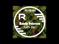 Randy peterson  lets go original mix