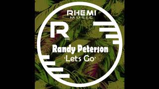Randy Peterson - Let's Go (Original Mix)